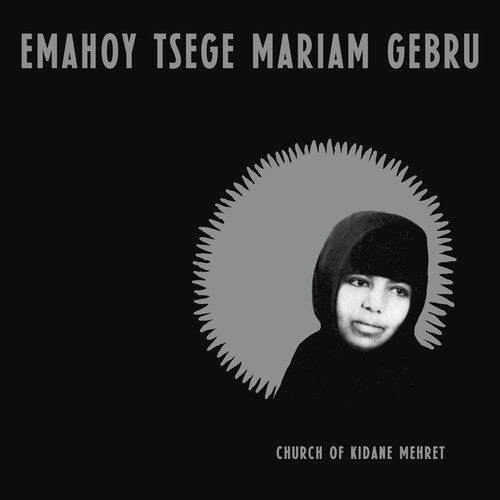 Emahoy Tsege Mariam Gebru - Church of Kidane Mehret [Clear Vinyl]