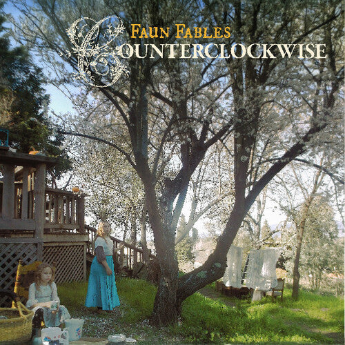 Faun Fables - Counterclockwise