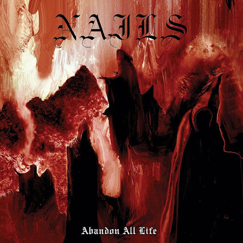 [DAMAGED] Nails - Abandon All Life