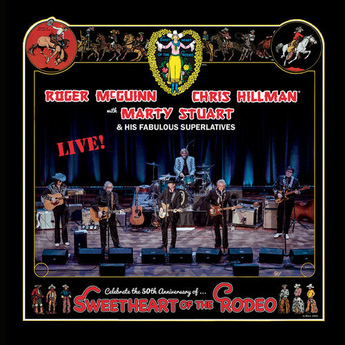 Roger McGuinn, Chris Hillman & Marty Stuart - Sweetheart Of The Rodeo: 50th Anniversary Live [Transparent Gold Vinyl]