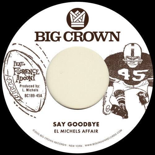 El Michels Affair - Say Goodbye / Magica (7")
