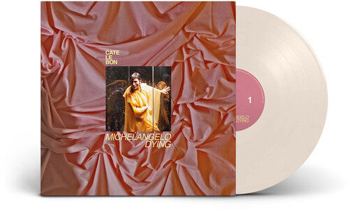Cate Le Bon - Michelangelo Dying [Indie-Exclusive Bone White Vinyl]
