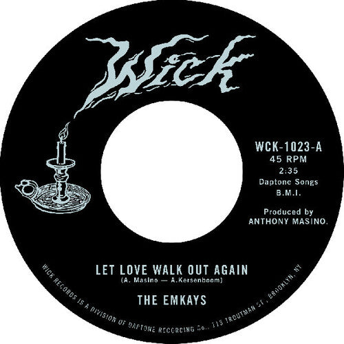 The Emkays - Let Love Walk Out Again b/w Through the Pines [7"]