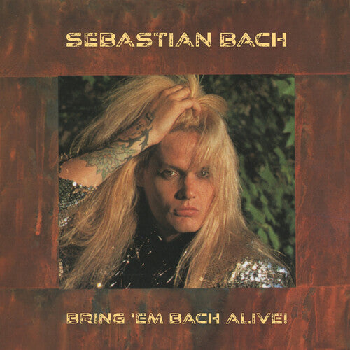 Sebastian Bach - Bring 'Em Bach Alive [Yellow Vinyl]