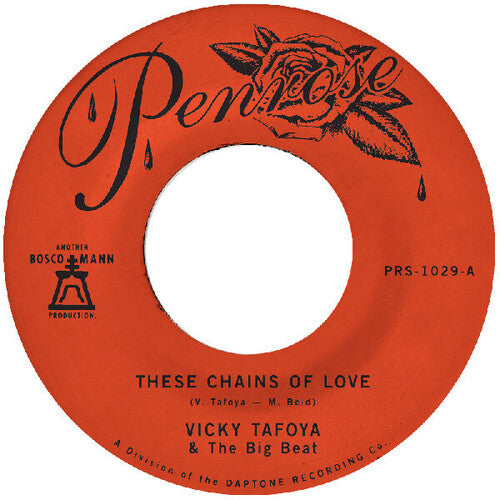 Vicky Tafoya - These Chains Of Love / What A Cruel Way To Be  [7"]