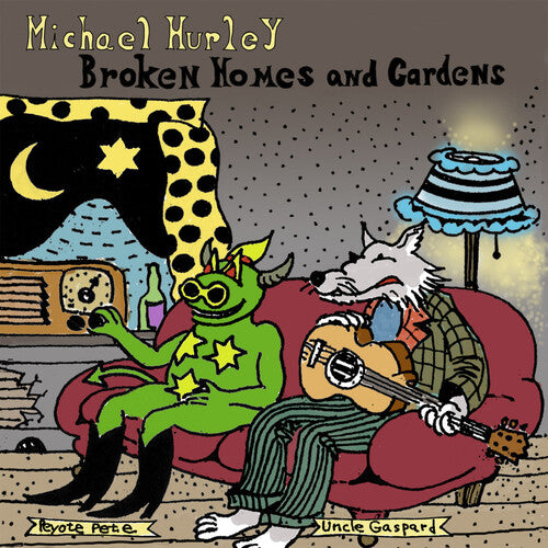 [PRE-ORDER] Michael Hurley - Broken Homes and Gardens [Release Date: 09/12/2025]