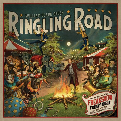 William Clark Green - Ringling Road (10th Anniversary)