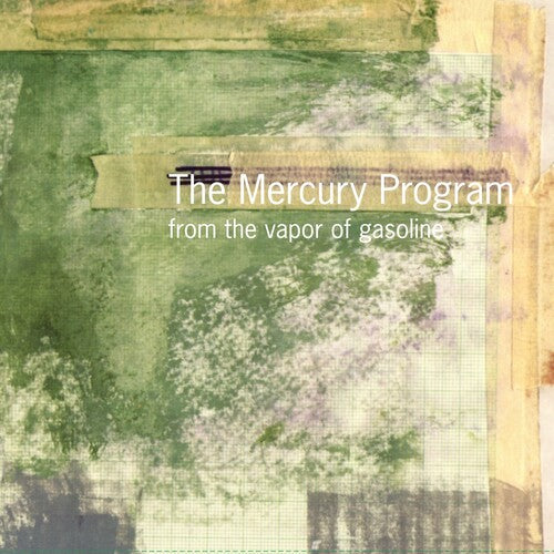 The Mercury Program - From the Vapor of Gasoline [Green Vinyl]