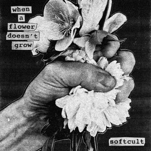[PRE-ORDER] Softcult - When A Flower Doesn't Grow [Release Date: 01/30/2026]