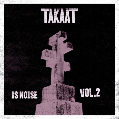Takaat - Is Noise Vol. 2 [10"]