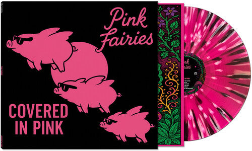 The Pink Fairies - Covered In Pink [Pink, White & Black Vinyl]