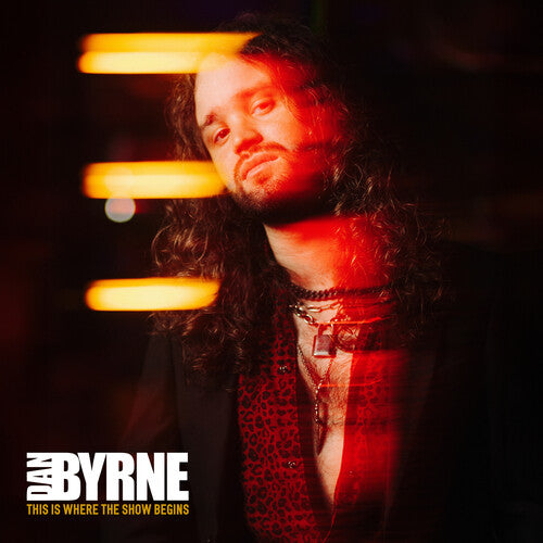 [PRE-ORDER] Dan Byrne - This Is Where The Show Begins [Indie-Exclusive Orange Vinyl] [Release Date: 05/22/2026]