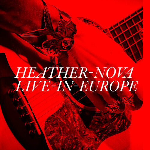 Heather Nova - Live in Europe