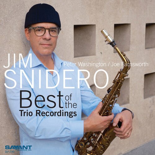 Jim Snidero - Best Of The Trio Recordings