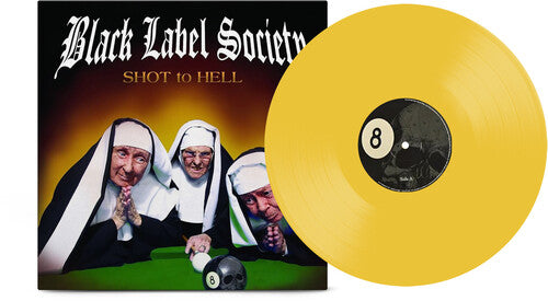 Black Label Society - Shot to Hell [Canary Yellow Vinyl]