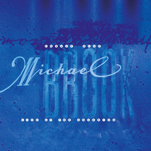 [PRE-ORDER] Michael Brook - Cobalt Blue & Live at the Aquarium [Indie-Exclusive Crystal Clear Vinyl] [Release Date: 07/10/2026]