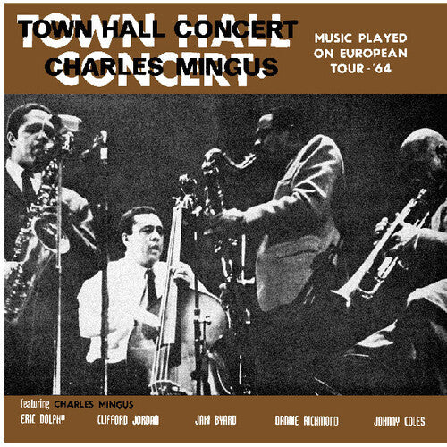 Charles Mingus - Town Hall Concert 1964 Vol. 1 [Clear Vinyl]