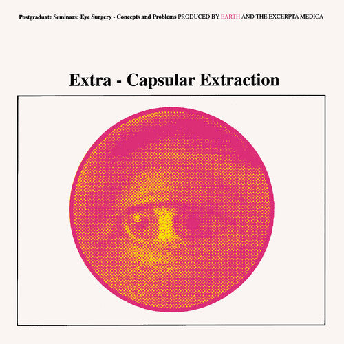 The Earth - Extra-Capsular Extraction [Yellow Vinyl]