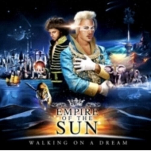 Empire Of The Sun - Walking On A Dream [Expanded Edition]
