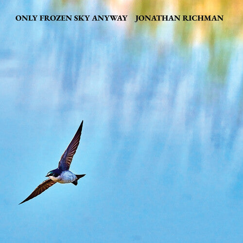 [PRE-ORDER] Jonathan Richman - Only Frozen Sky Anyway [Release Date: 03/27/2026]
