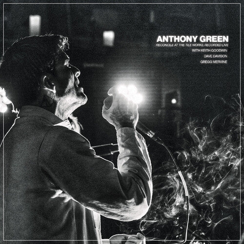 Anthony Green - Reconcile At The Tile Works, Recorded Live [Ultra Clear w/ Black Galaxy Vinyl]
