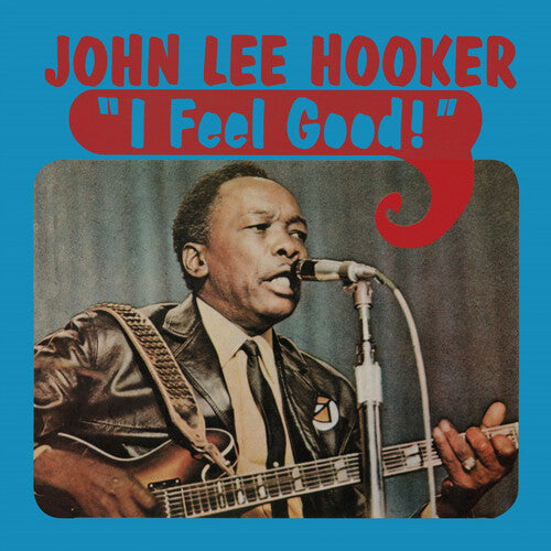 John Lee Hooker - I Feel Good [Blue Vinyl]