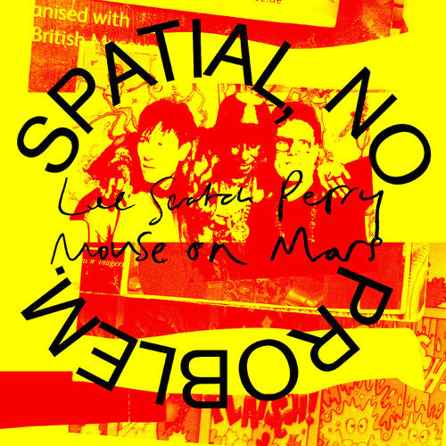Lee 'Scratch' Perry & Mouse On Mars - Spatial, No Problem [Indie-Exclusive Yellow Vinyl]