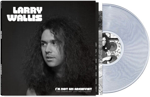 Larry Wallis - I'm Not An Archivist: The Legendary Lost Recordings [Clear Vinyl]