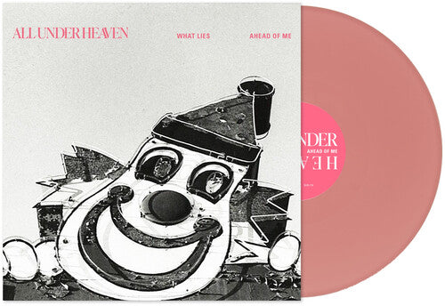 All Under Heaven - What Lies Ahead Of Me [Pink Vinyl]