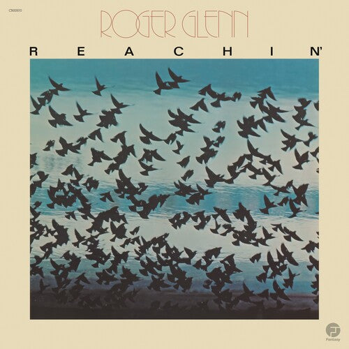 Roger Glenn - Reachin' [Jazz Dispensary Top Shelf Series]