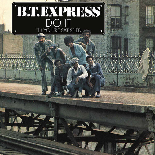 B.T. Express - Do It Til You're Satisfied [Blue Vinyl]