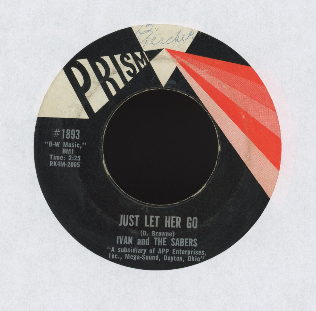 Ivan & The Sabers - Just Let Her Go on Prism Teen Garage 45