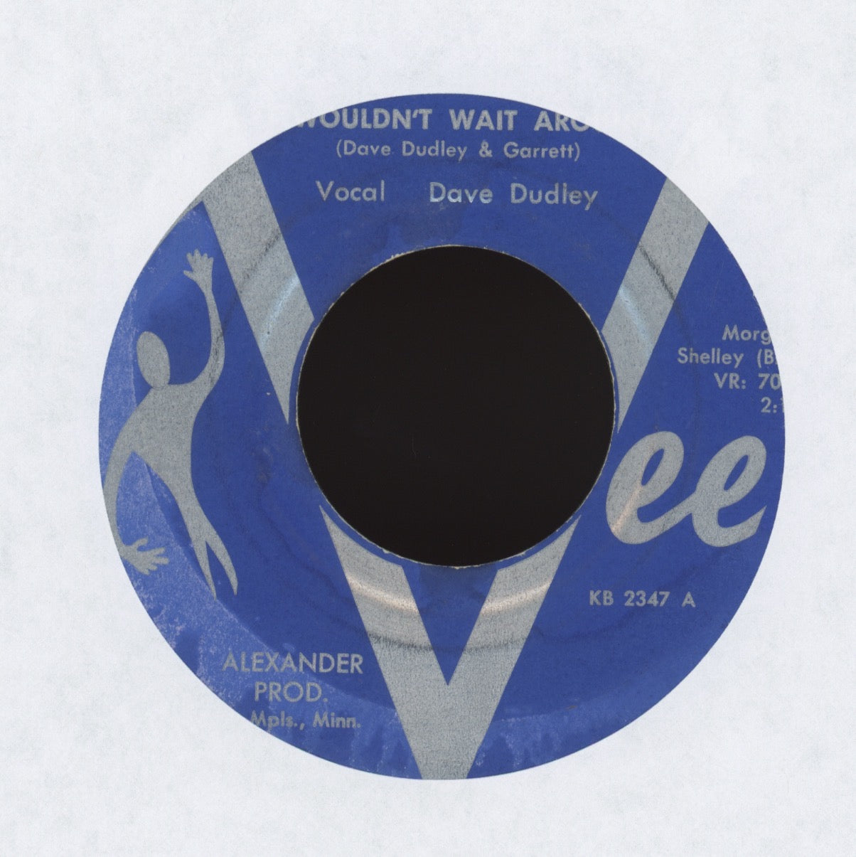 Dave Dudley -  I Wouldn't Wait Around on VEE Rockabilly 45