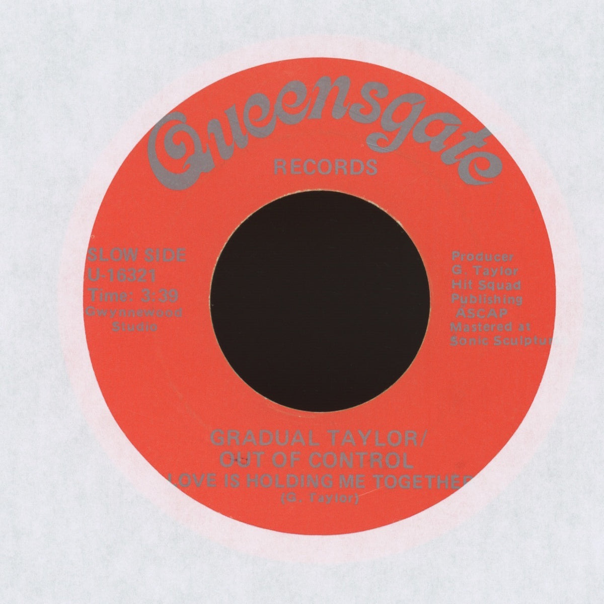 Gradual Taylor, Out Of Control - Love Is Holding Me Together on Queensgate Records Modern Soul 45