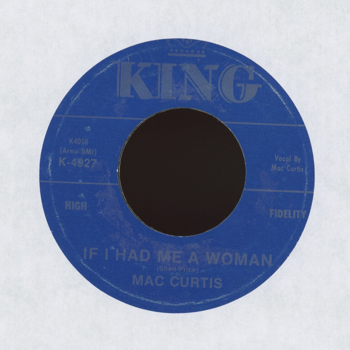 Mac Curtis - If I Had Me A Woman on King Records Rockabilly 45 Reissue