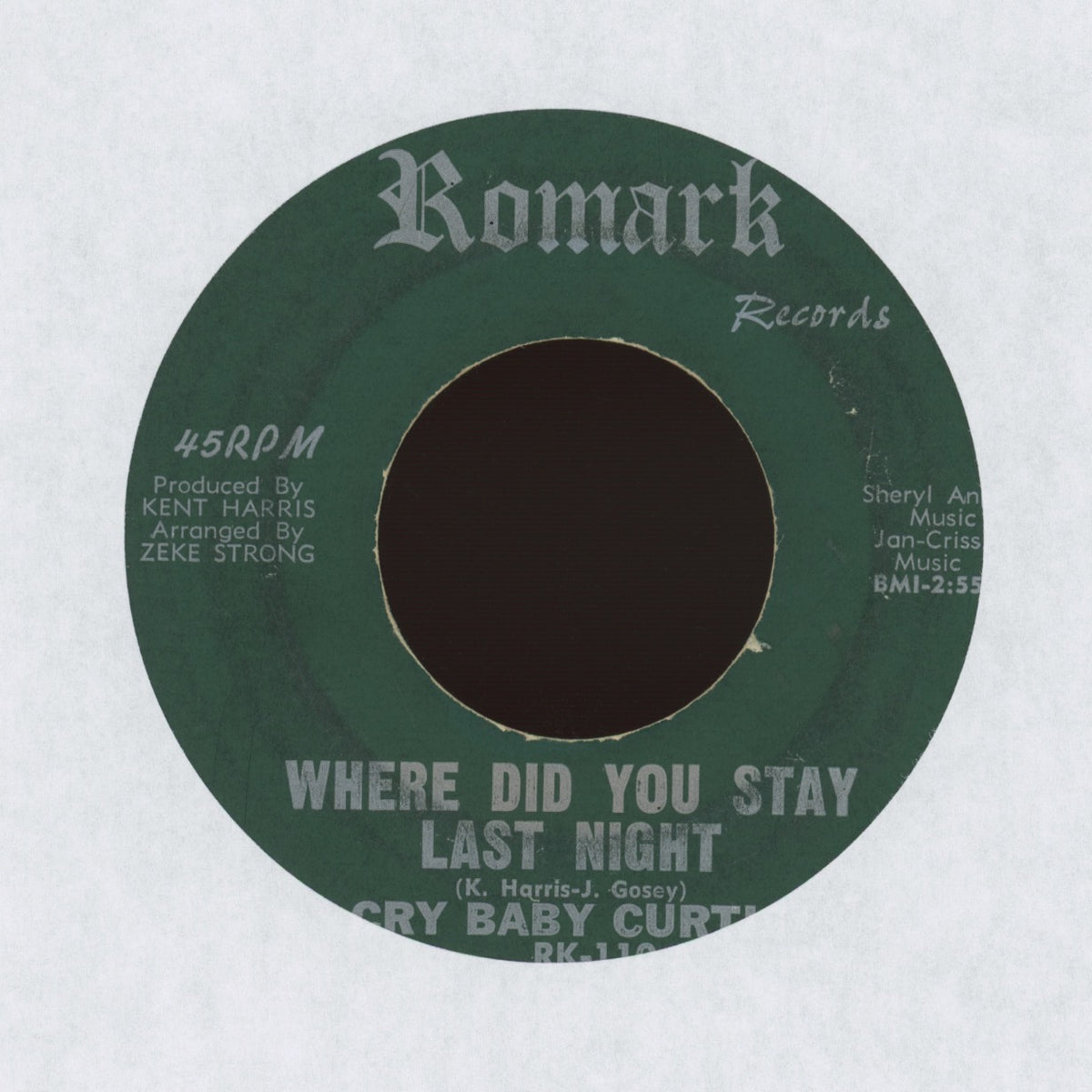 Cry Baby Curtis - Where Did You Stay Last Night / There Will Be Some Changes Made on Romark Blues 45