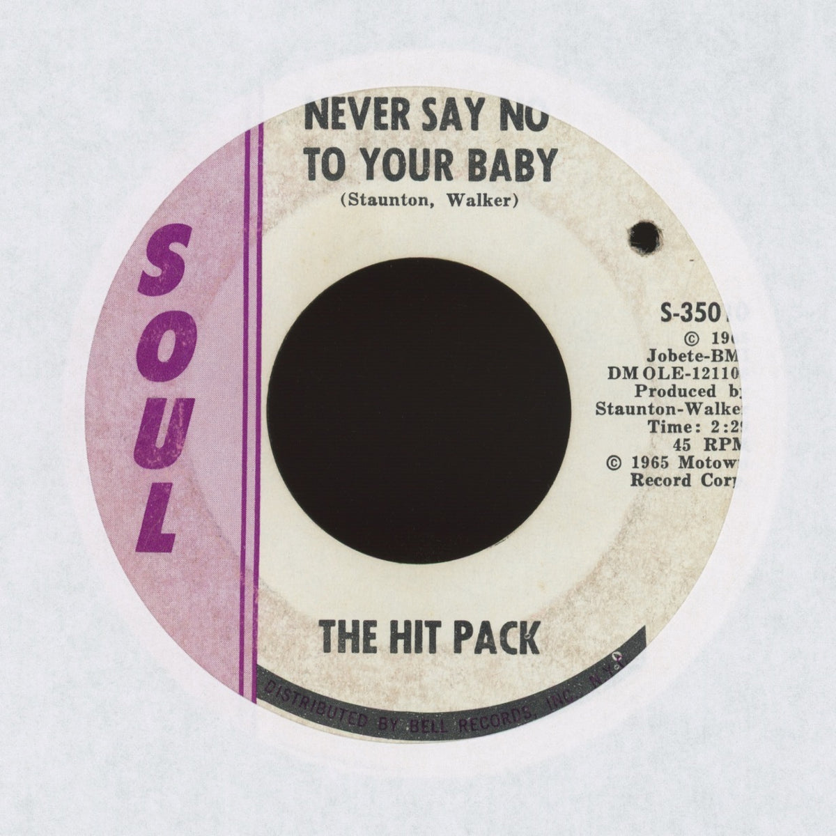 The Hit Pack - Never Say No To Your Baby on Soul Northern Soul 45