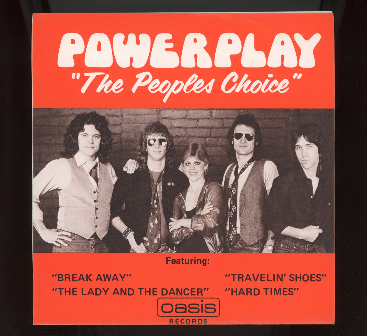 Powerplay - The People's Choice on Oasis Records - AOR Hard Rock 7" - 33 ⅓ RPM
