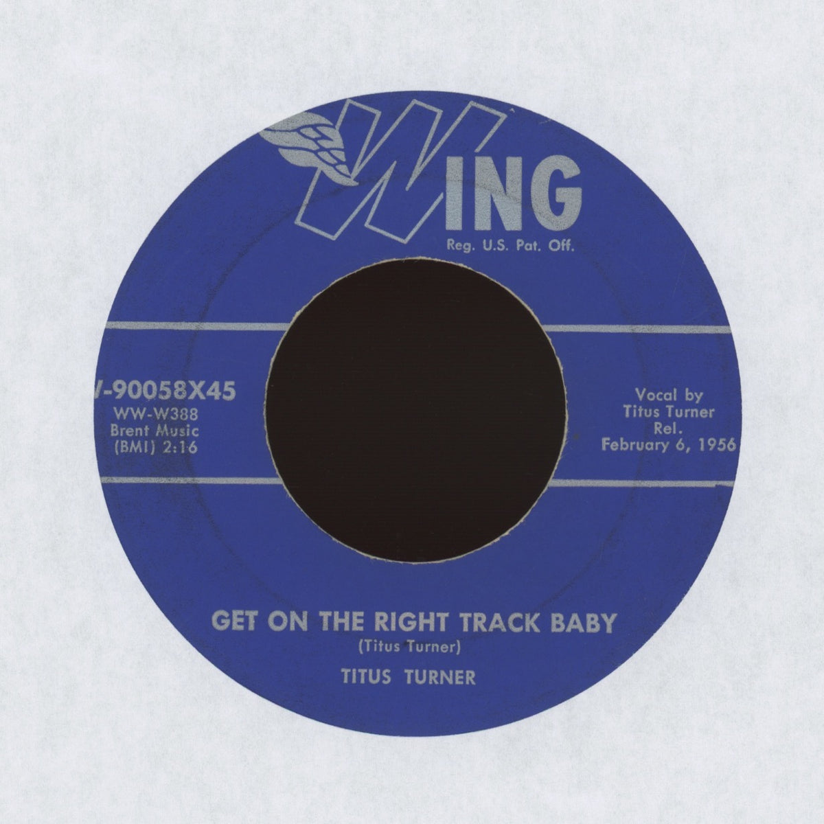 Titus Turner - Get On The Right Track Baby on Wing Records R&B 45