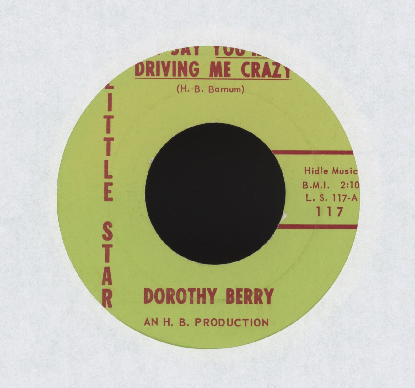 Dorothy Berry - I Say You're Driving Me Crazy on Little Star R&B 45