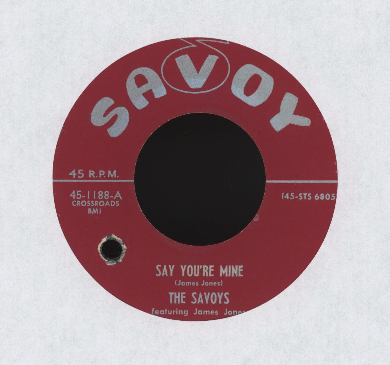 The Savoys featuring Jimmy Jones - Say You're Mine on Savoy R&B Doo Wop 45
