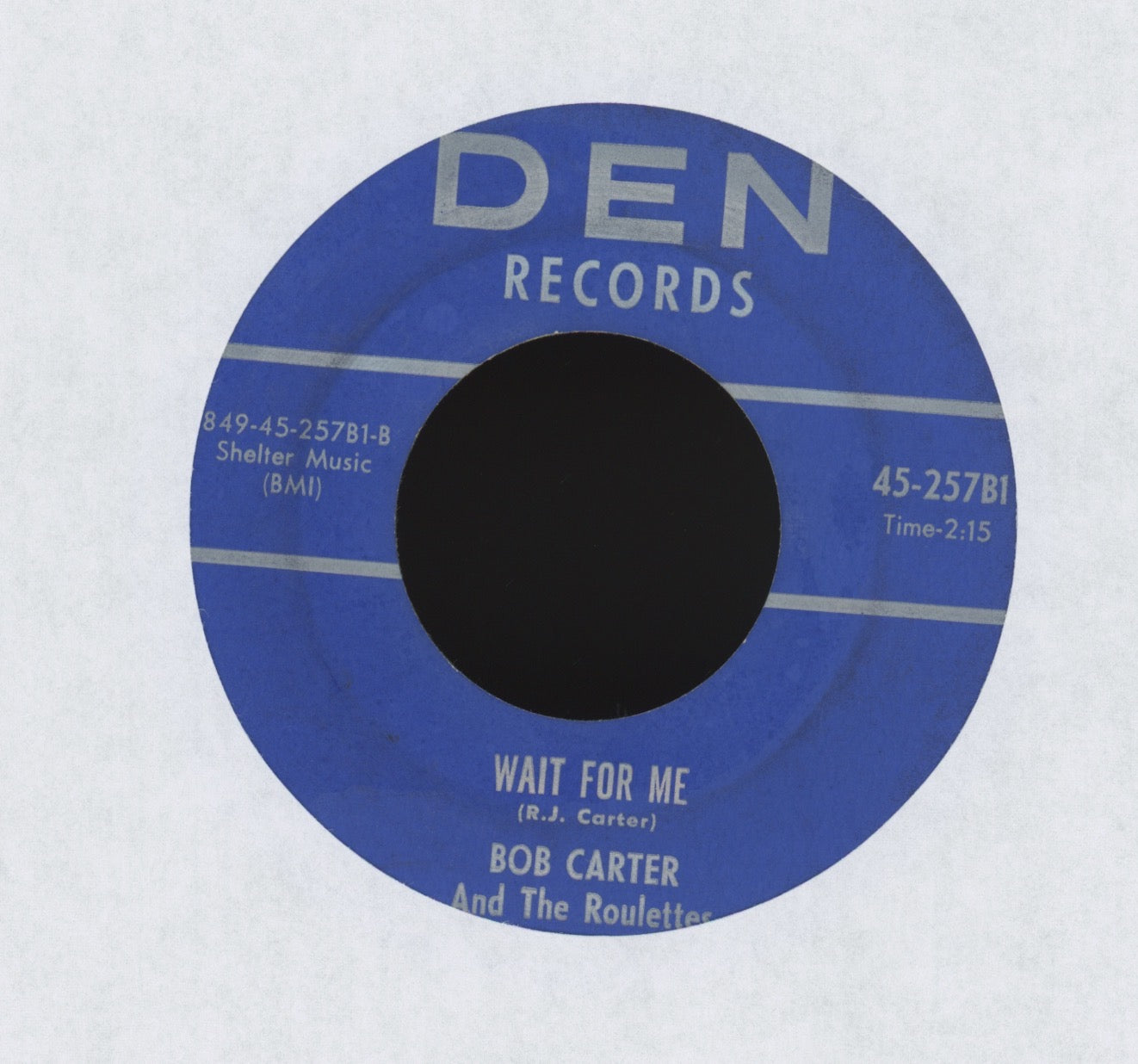 Bob Carter And The Roulettes - Every Night on Den Rockabilly 45