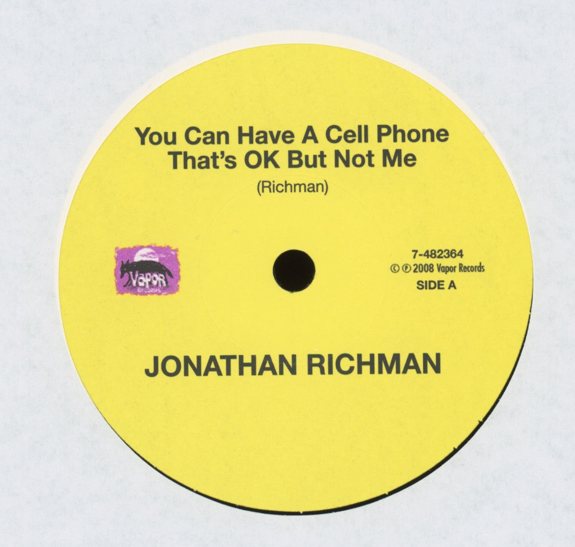Jonathan Richman - You Can Have A Cell Phone That's Ok But Not Me on Vapor With Picture Cover
