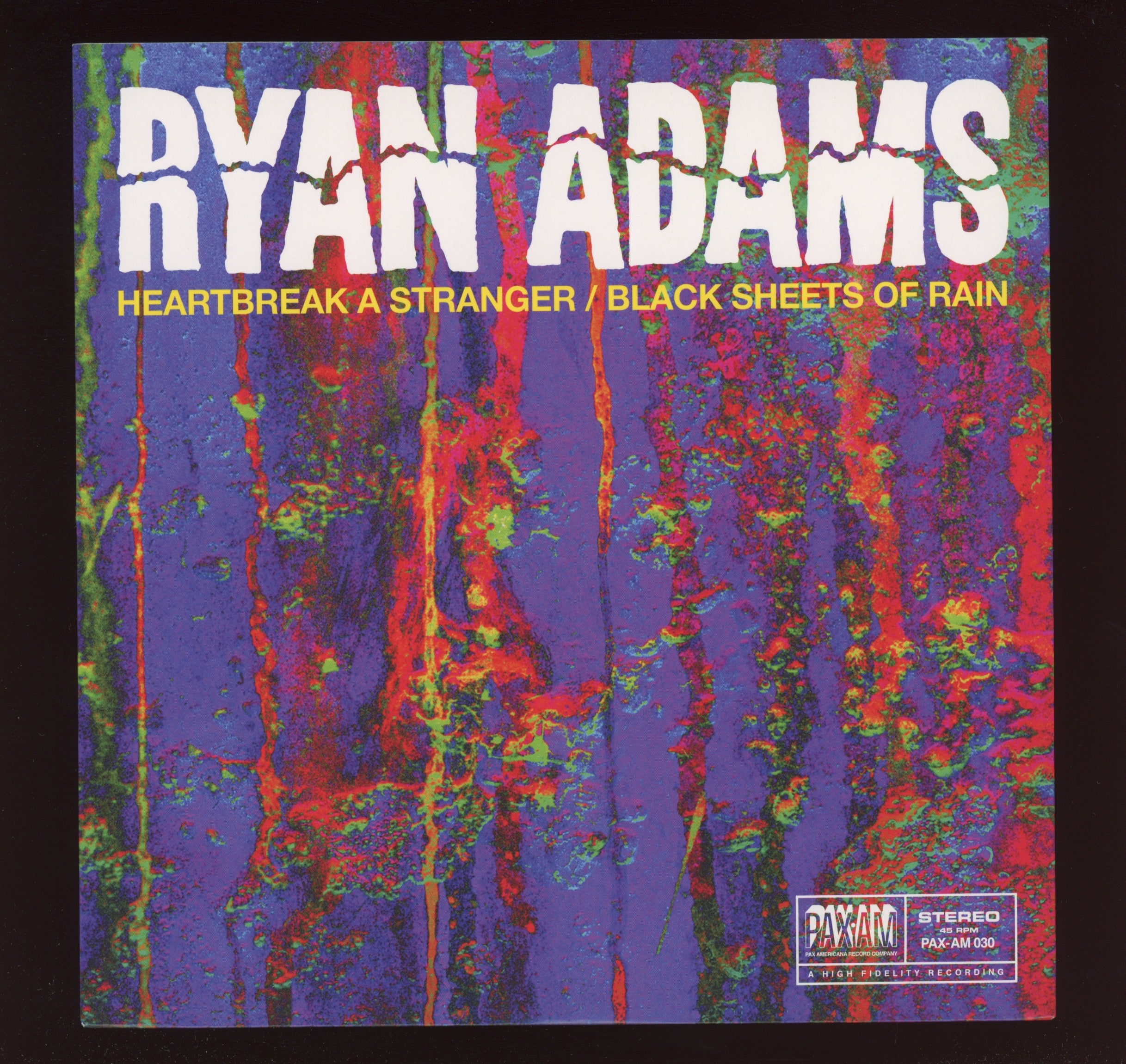 Ryan Adams - Heartbreak A Stranger / Black Sheets Of Rain on Pax Am RSD 2012 Ltd Blue 7"