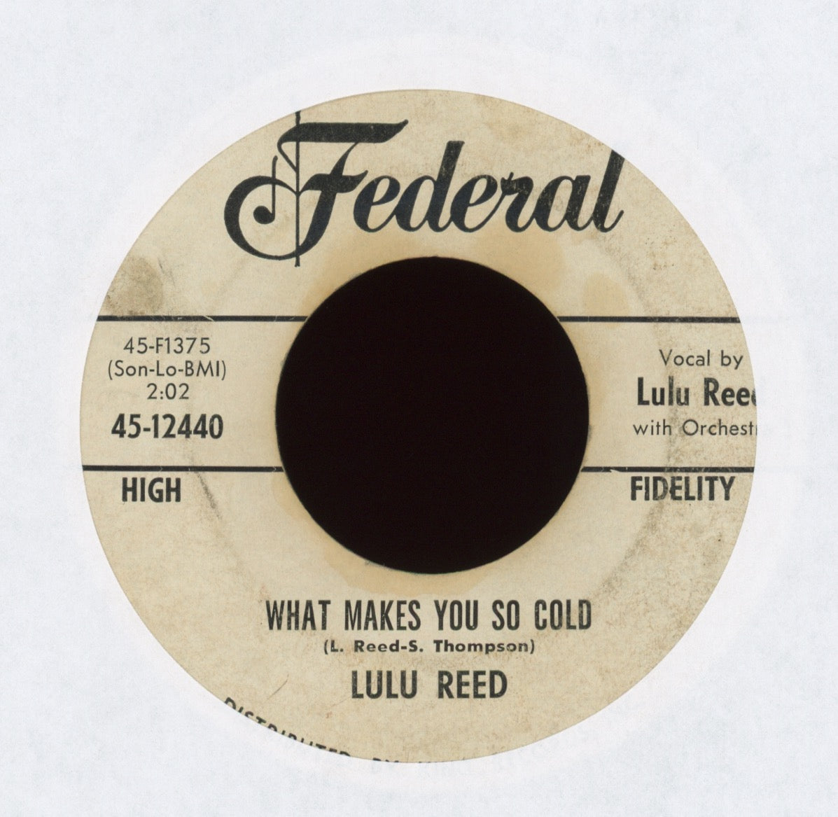 Lula Lulu Reed - What Makes You So Cold on Federal Promo R&B 45