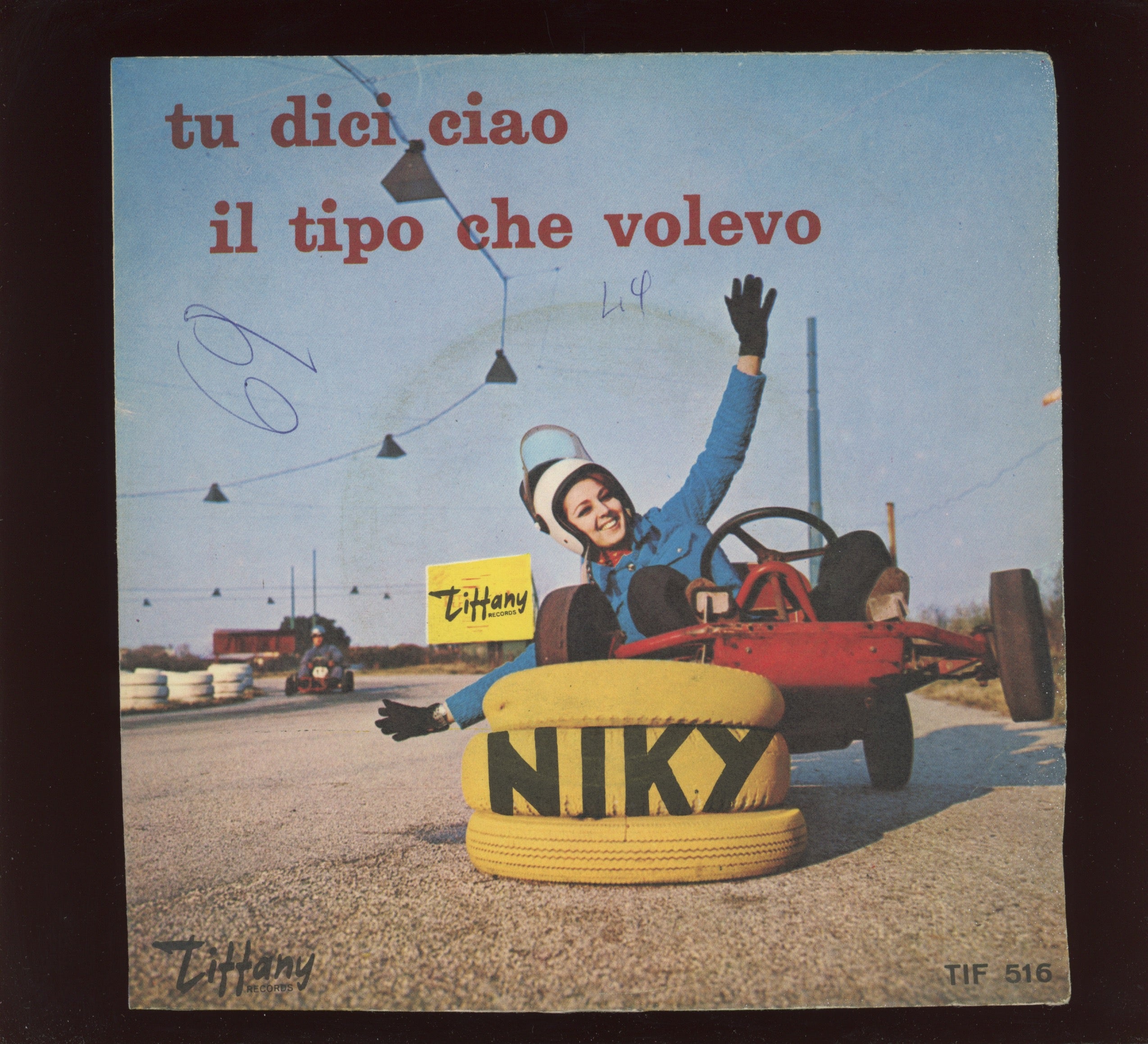 Niky - Tu Dici Ciao / Il Tipo Che Volevo on Tiffany Italian Beat Pop 45 With Pic Sleeve