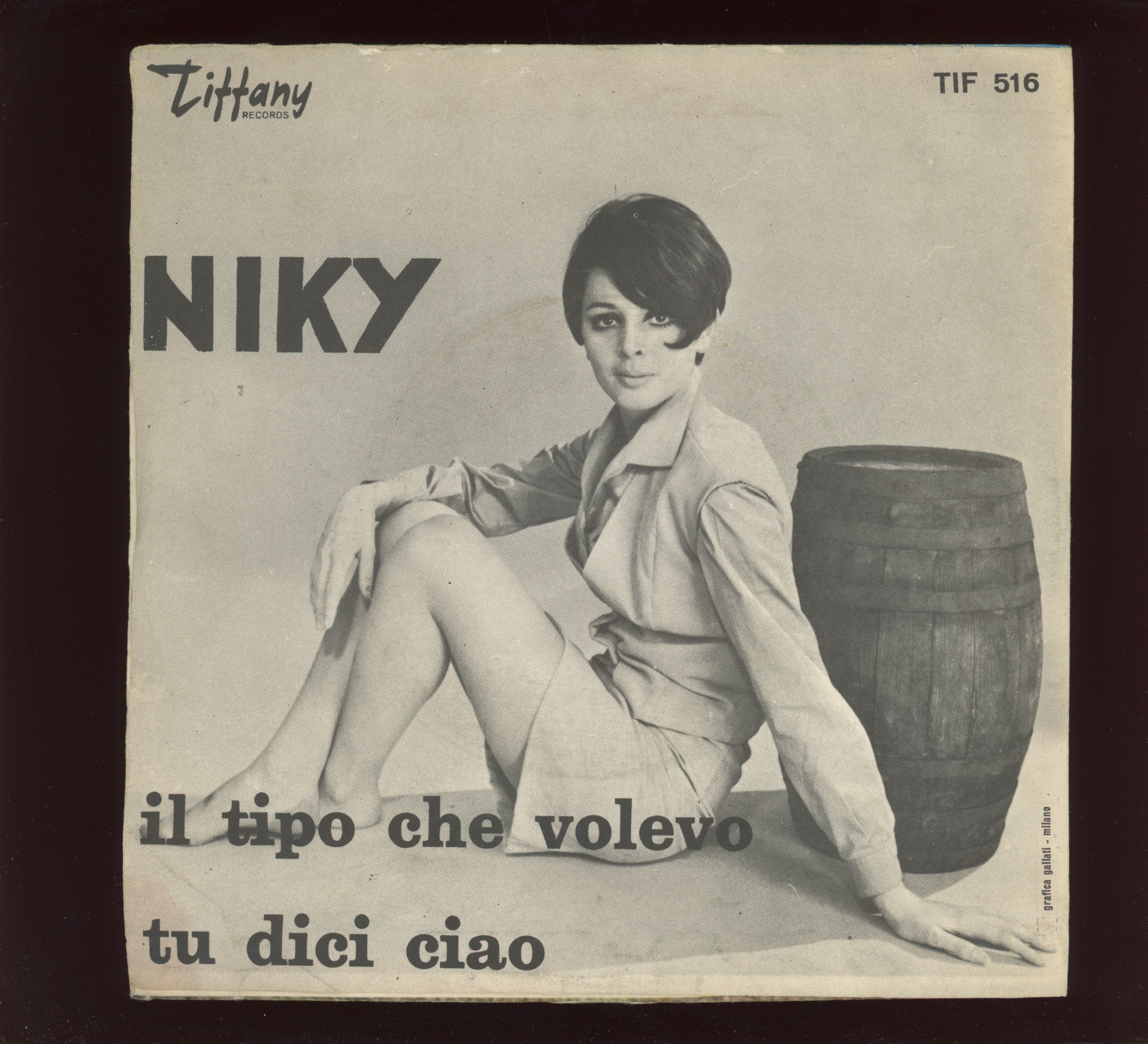 Niky - Tu Dici Ciao / Il Tipo Che Volevo on Tiffany Italian Beat Pop 45 With Pic Sleeve