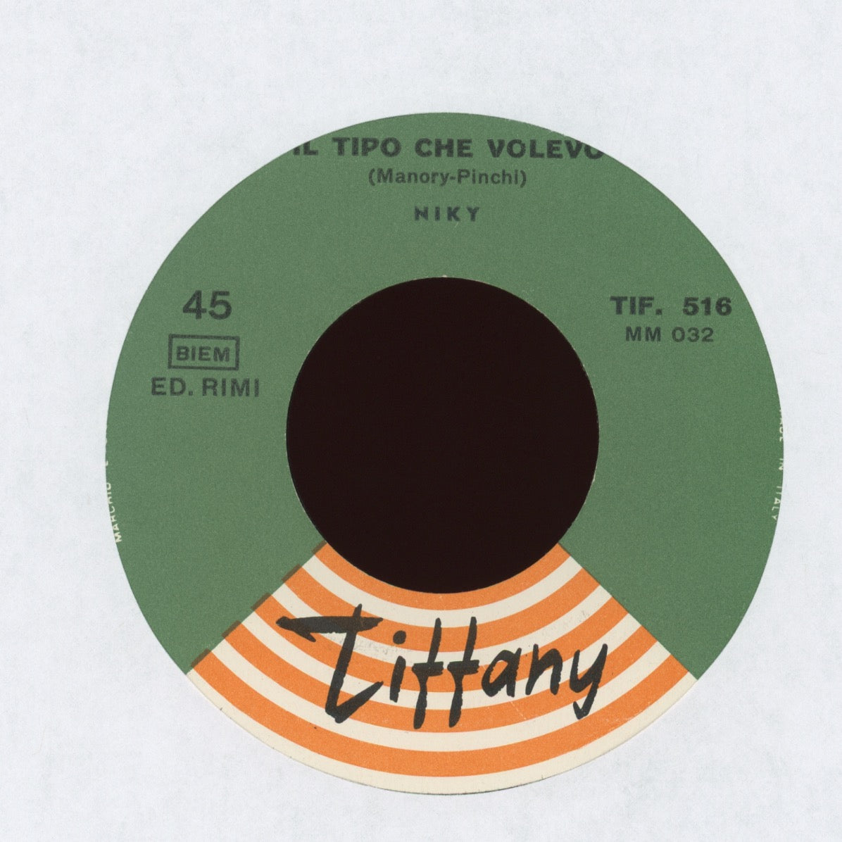 Niky - Tu Dici Ciao / Il Tipo Che Volevo on Tiffany Italian Beat Pop 45 With Pic Sleeve