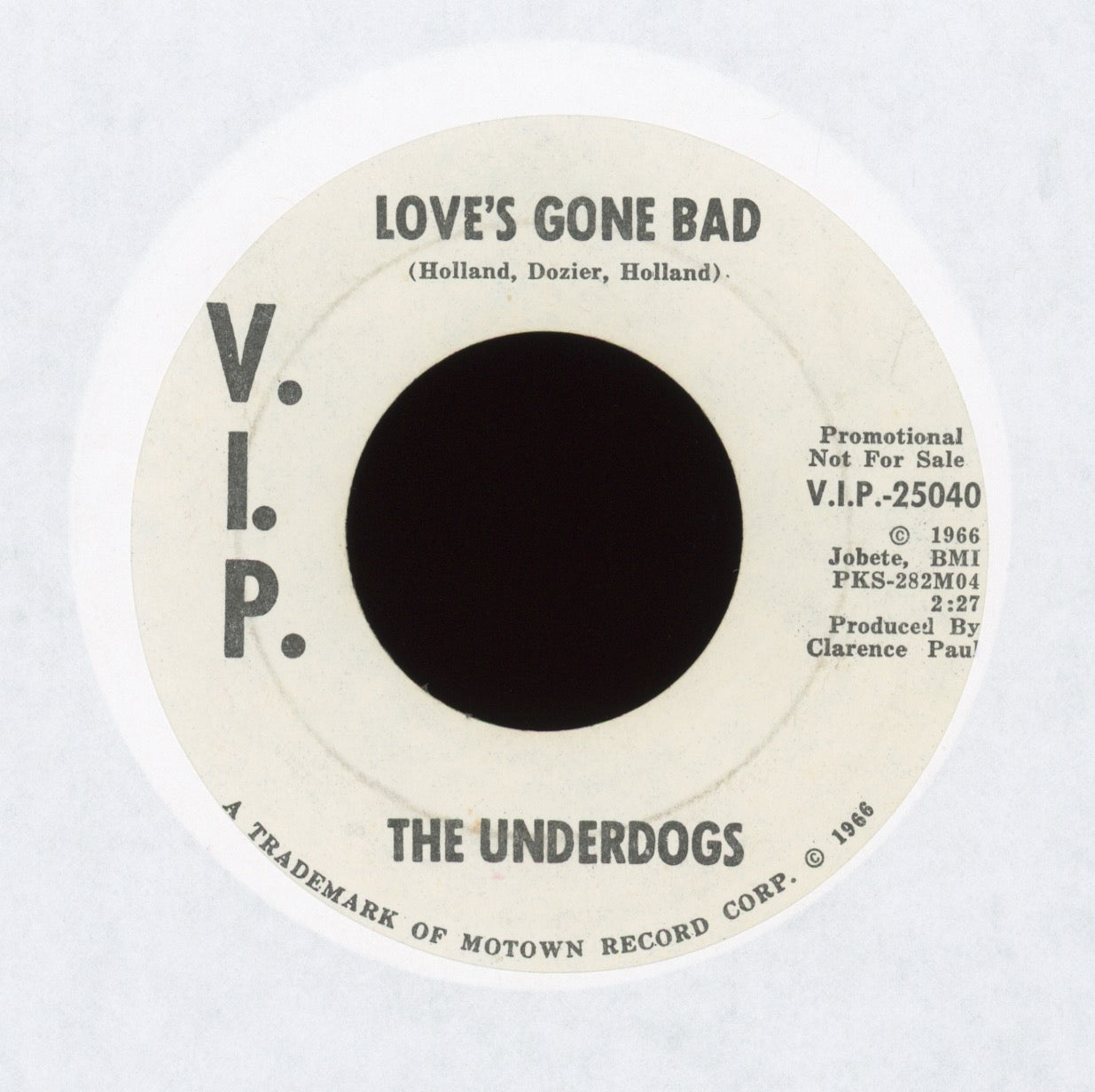 The Underdogs - Love's Gone Bad on V.I.P. Promo Northern Soul Garage 45