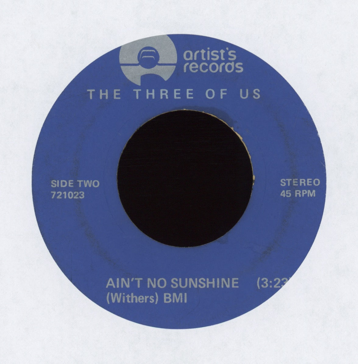 The Three Of Us - Ain't No Sunshine on Artist's Records Psych Soul Funk 45